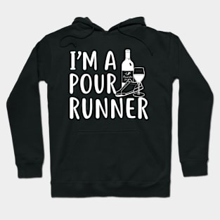 I'm a pour runner (Wine) White Text Ver. Hoodie